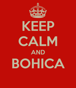 keep-calm-and-bohica-